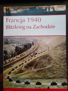 Francja 1940. Blitzkrieg na Zachodzie A.Shepperd