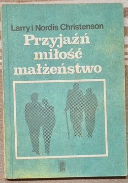 Przyjaźń miłość małżeństwo. Christenson