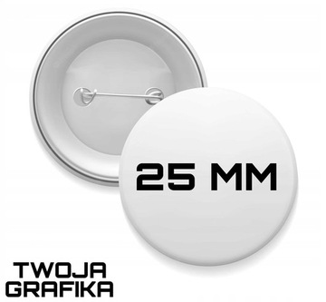 10 x Przypinki Znaczki Button 25 mm Własna grafika