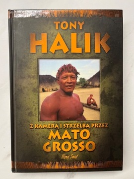 Mato Grosso, Tony Halik