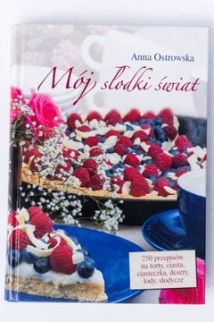 Anna Ostrowska - Mój słodki świat