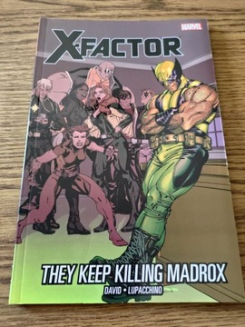 X-Factor vol 15 They Keep Killing Madrox SC