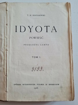 T.M. Dostojewski Idyota Idiota I wydanie 1908 r.