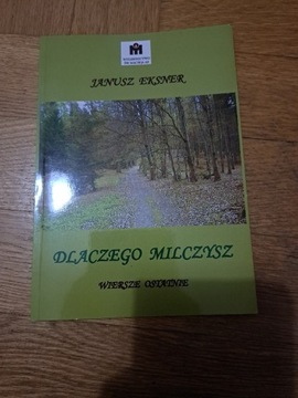 Janusz Eksner "Dlaczego milczysz"