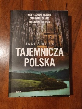 Tajemnicza Polska Jakub Kuza