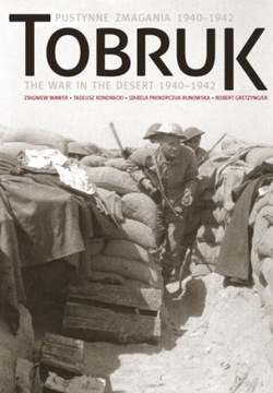 Tobruk Pustynne zmagania 1940-1942