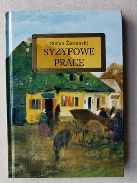 Syzyfowe prace - Stefan Żeromski