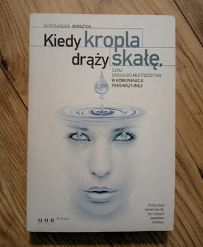 Kiedy kropla drąży skalę 