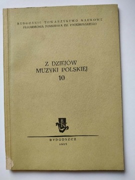 Z DZIEJÓW MUZYKI POLSKIEJ 10 RED. J. WIŚNIOWSKI