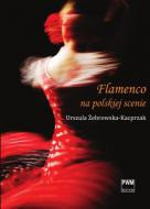 Urszula Żebrowska-Kacprzak Flamenco na polskiej