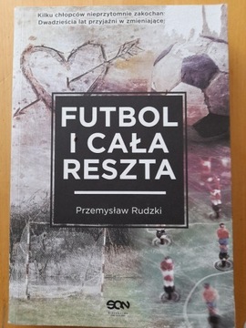 Przemysław Rudzki "Futbol i cała reszta"
