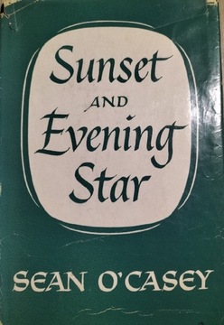 Sunset and Evening Star | Sean O'Casey