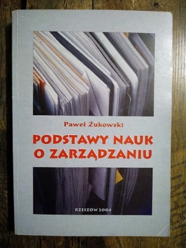 Podstawy nauk o zarządzaniu - Paweł Żukowski
