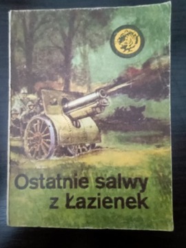 Ostatnie salwy z Łazienek Andrzej Monastyrski