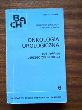 Onkologia urologiczna - pod red. J. Zielińskiego