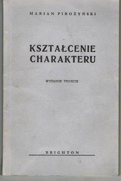 Marian Pirożyński-KSZTAŁCENIE CHARAKTERU ,Brighton