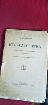 ETYKA A POLITYKA Foerster Fr. W. LWÓW 1926