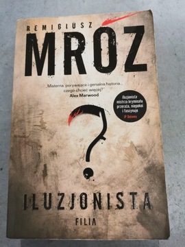 Remigiusz Mróz "Iluzjonista" 