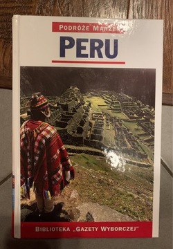 Podróże Marzeń Peru przewodnik