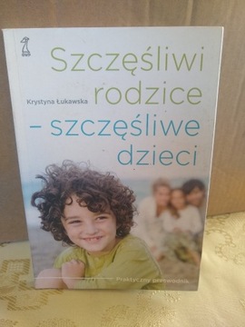 Szczęśliwi rodzice- szczęśliwe dzieci