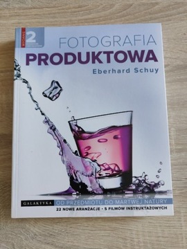 Fotografia produktowa wydanie II Eberhard Schuy