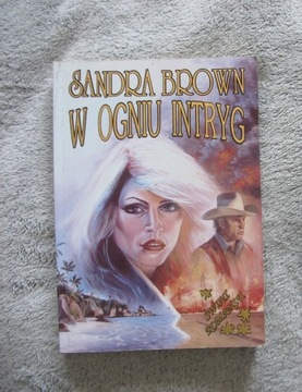 W ogniu intryg Sandra Brown