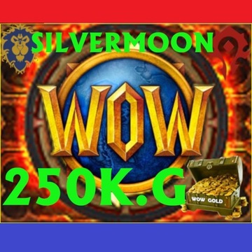 WOW GOLD SILVERMOON 250K WOW ZŁOTO 250.000 G