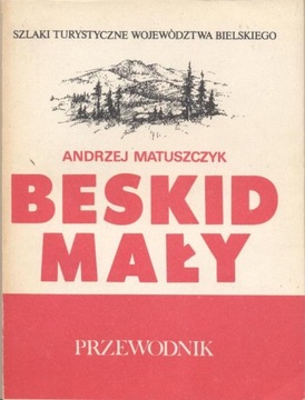 Beskid Mały przewodnik - Andrzej Matuszczyk