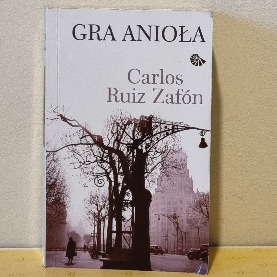 Gra anioła Carlos Ruiz Zafón