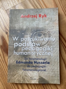 W poszukiwaniu podstaw pedagogiki humanistycznej