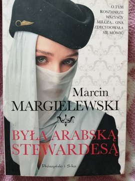 Marcin Margielewski Była arabską stewardesą
