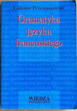 L. Przestaszewski - Gramatyka języka francuskiego