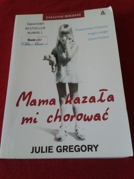 Mama kazała mi chorować J.Gregory książka