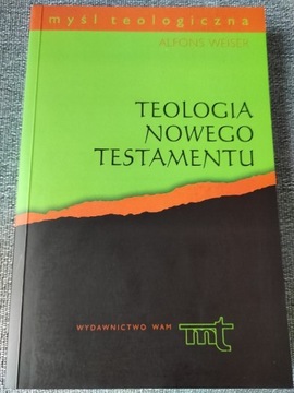 Alfons Weiser Teologia Nowego Testamentu