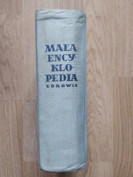 Mała Encyklopedia Zdrowia-1957 rok. 