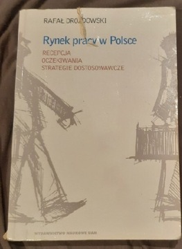 Rynek pracy w Polsce, Rafał Drozdowski
