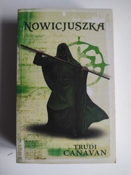 Nowicjuszka - tom 2 - Trudi Canavan