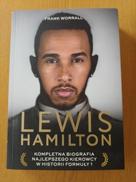Lewis Hamilton. Biografia  kierowcy Formuły 1