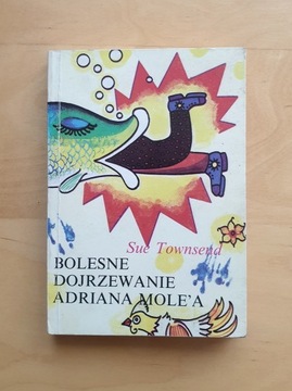 S. Townsend - Bolesne dojrzewanie Adriana Mole'a