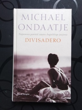 "Divisadero" Michael Ondaatje