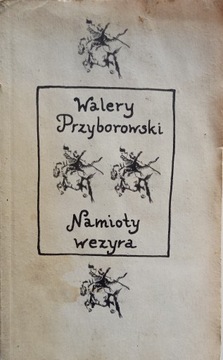 Namioty Wezyra. Walery Przyborowski 1983 r