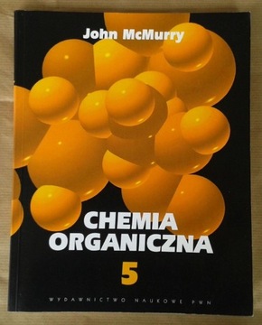 Chemia organiczna TOM 5 - John McMurry