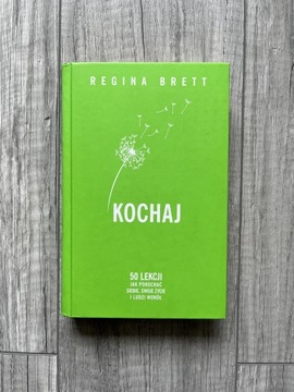 Regina Brett - Kochaj