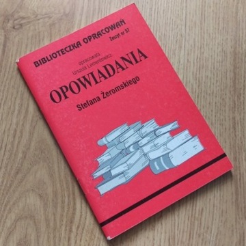 Opowiadania Żeromskiego Biblioteczka Opracowań 57