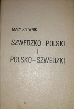 Mały słownik szwedzko -polski i polsko -szwedzki