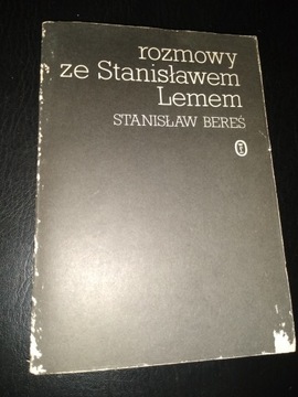 Stanisław Bereś, Rozmowy ze Stanisławem Lemem