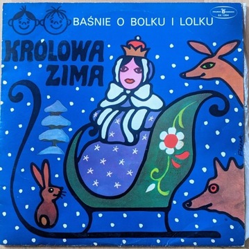 Królowa zima - baśnie o Bolku i Lolku