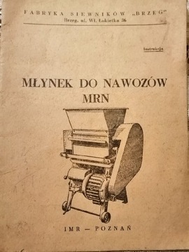 Instrukcja Młynek Do Nawozów MRN 1961r Brzeg IMR