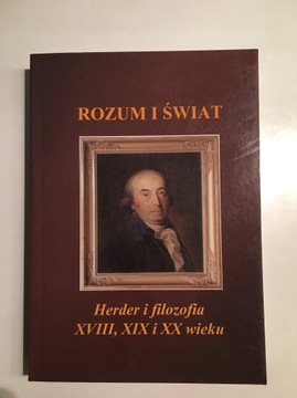 Rozum i Świat herder i filozofia XVIII, XIX, XX w