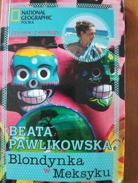 Blondynka w Meksyku Beata Pawlikowska